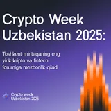 Crypto Week Uzbekistan 2025