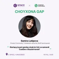 Choyxona Gap: "Startap g‘oyani sinab ko‘rish va samarali CustDev o‘tkazish"