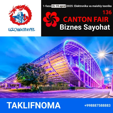 Canton Fair 2025 Biznes Sayohat