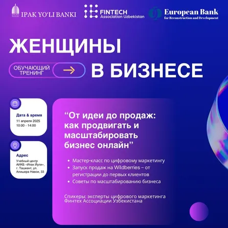 «G‘oyadan sotuvgacha: biznesni onlayn targ‘ib qilish va kengaytirish» mavzusidagi o‘quv trening