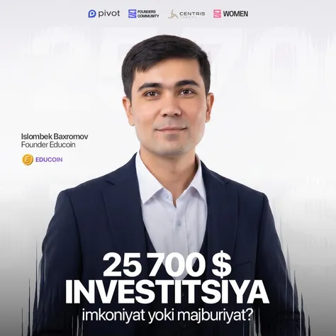 25 700$ INVESTITSIYA — IMKONIYAT YOKI MAJBURIYAT?