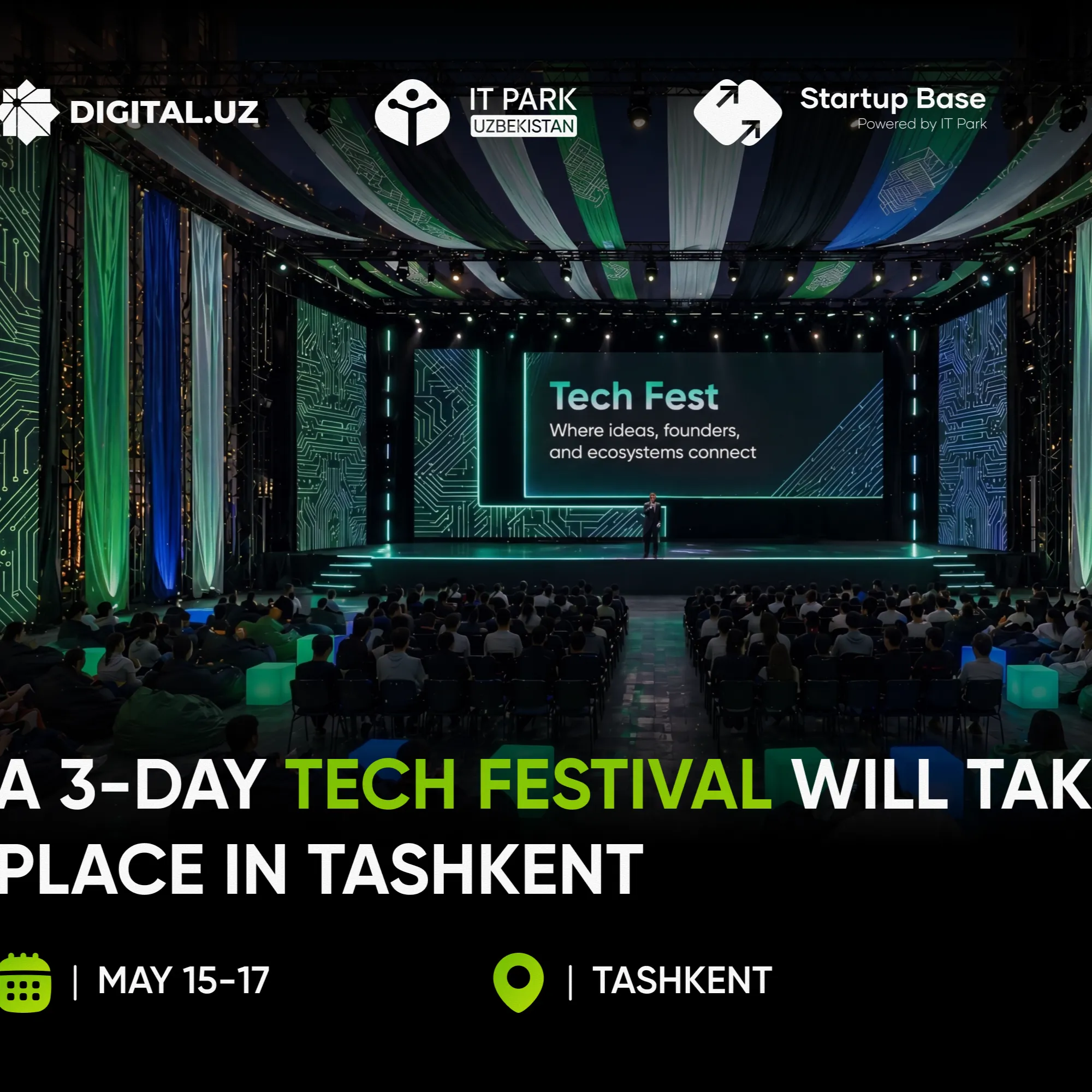 Toshkentda uch kunlik Tech Festival bo‘lib o‘tadi